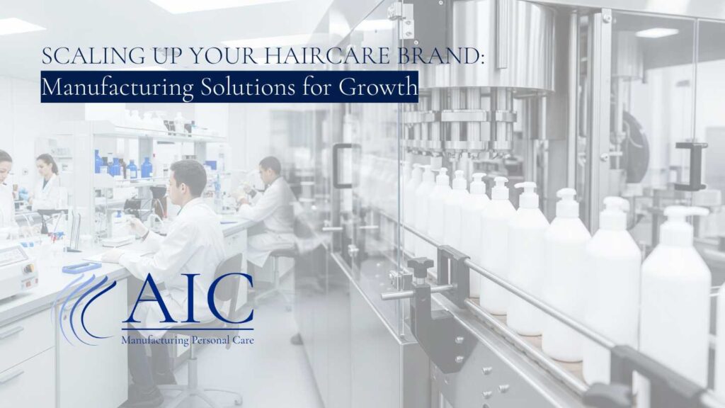 Haircare Brand: Manufacturing Solutions for Growth - Featured Image